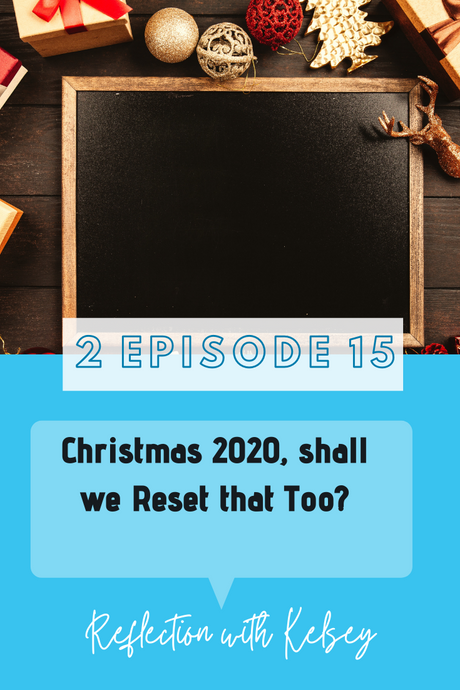 Christmas in 2020, shall we Reset that Too?